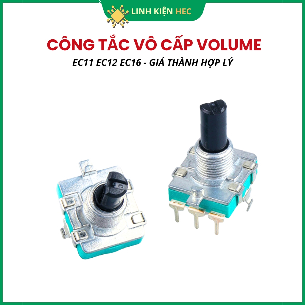Công tắc vô cấp volume EC11 EC12 EC16  đảm bảo chất lượng linhkienhec.