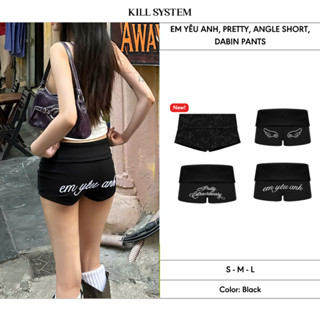[CÓ MẪU MỚI] Quần Short cạp trễ gập eo tôn dáng EM YÊU ANH, PRETTY, ANGEL - KILL SYSTEM