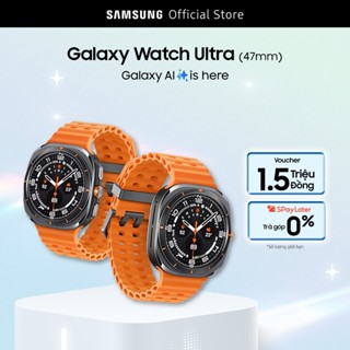  Đồng hồ thông minh Samsung Galaxy Watch Ultra Galaxy AI thiết kế từ Titan 47mm LTE 