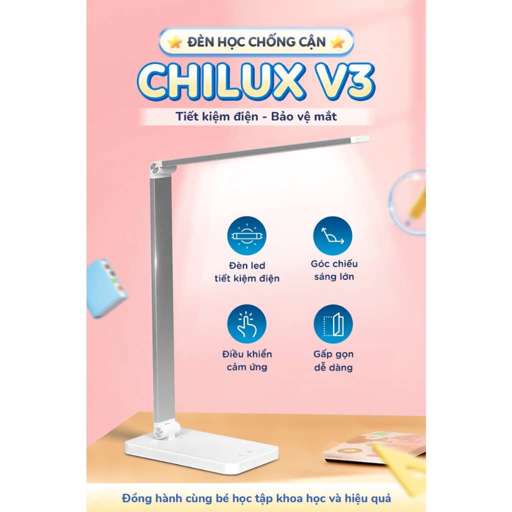 Đèn học để bàn bóng LED chống cận Chilux V3 ,Điều chỉnh góc chiếu sáng linh hoạt, bảng điều khiển dễ