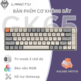 Bàn phím cơ không dây/có dây Langtu GK65, hotswap, 3 chế độ kết nối làm việc, chơi game