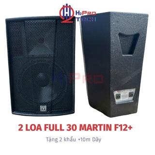  Đôi Loa Full 30 Martin F12+ Blackline 2400W – Loa Bãi Zin Cao Cấp Hát Karaoke Cực Hay - H2pro 