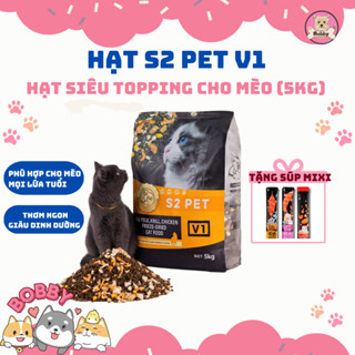   TÚI 5KG  Hạt mèo S2PET V1 đạm 32% mix thịt đông khô kích thích thèm ăn dinh dưỡng toàn diện 