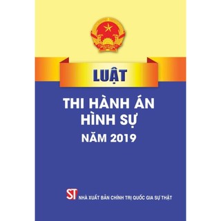 Sách - Luật Thi hành án hình sự (Hiện hành)