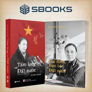 Sách -  Madame Bình - Tấm Lòng Với Đất Nước + Gia Đình, Bạn Bè & Đất Nước - SBOOKS