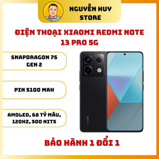  Điện thoại Xiaomi Redmi Note 13 Pro 5G - Snapdragon 7s Gen 2 – BH 1 đổi 1 - NGUYỄN HUY STORE 