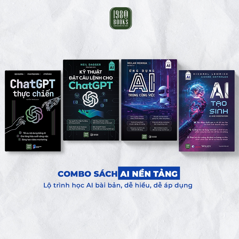 Sách - Combo 4 cuốn : Chat GPT Thực Chiến + Kỹ Thuật Đặt Câu Lệnh Cho Chat GPT + AI Tạo Sinh + Ứng D