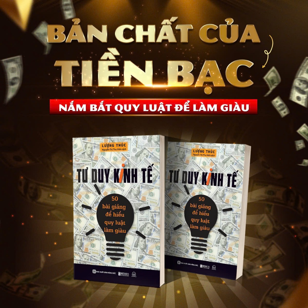 Sách Tư Duy Kinh Tế: 50 Bài Giảng Để Hiểu Quy Luật Làm Giàu - Kinh Tế Kinh Doanh Bizbooks