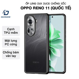 Ốp lưng DUX DUCIS OPPO Reno 11 5G (QUỐC TẾ) (AIMO SERIES) Viền TPU, Mặt lưng PC Chống bám vân tay