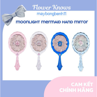 (CÓ SẴN-CHÍNH HÃNG) Gương trang điểm cầm tay FLOWER KNOWS Hoa Biết Tiên Cá Moonlight Mermaid