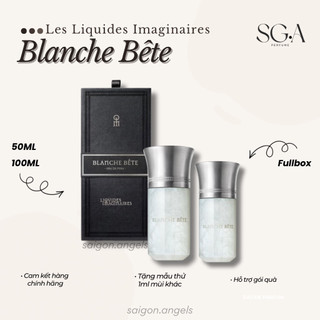  Nước Hoa Les Liquides Imaginaires • Blanche Bete • Fullbox 50 - 100ml 