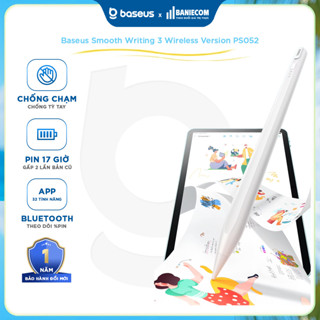 NEW 2025 Bút cảm ứng PS052 PS045 BASEUS Smooth Writing 3 TypeC Stylus Chống Tỳ Pin 17h Có App