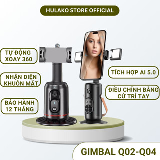 Giá đỡ điện thoại Gimbal AI Q02-Q04 HULAKO Giá Đỡ 360° Tự Xoay, Theo Dõi Khuôn Mặt, Hỗ Trợ Livestream,Quay Video Tự Động