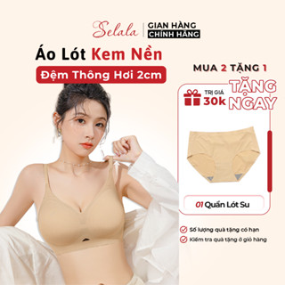Áo Ngực Thông Hơi Selala Kem Nền Chất Su Gân Không Lộ Đệm Vừa 2cm SE17
