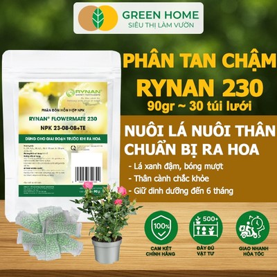 Phân Tan Chậm GreenHome, Rynan 230, Bao 90g ~ 30 Túi Lưới 3g, Dùng Cho Hoa Kiểng Trước Khi Ra Hoa