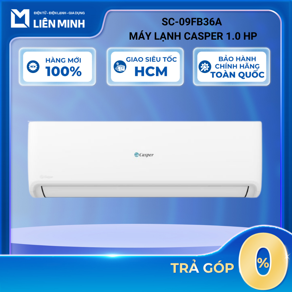 SC-09FB36A | SC-12FB36A | SC-18FB36A - Máy Lạnh CASPER Mono [Giao Toàn Quốc]