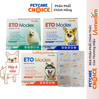   Hộp 6 Viên  ETO Modex Viên Nhai Diệt Ve Rận Bọ Chét Viêm Da Do Demodex Sarcoptes Cho Chó 