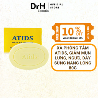  Xà Phòng Tắm ATIDS Giảm Mụn Lưng Ngực Dày Sừng Nang Lông 80g 