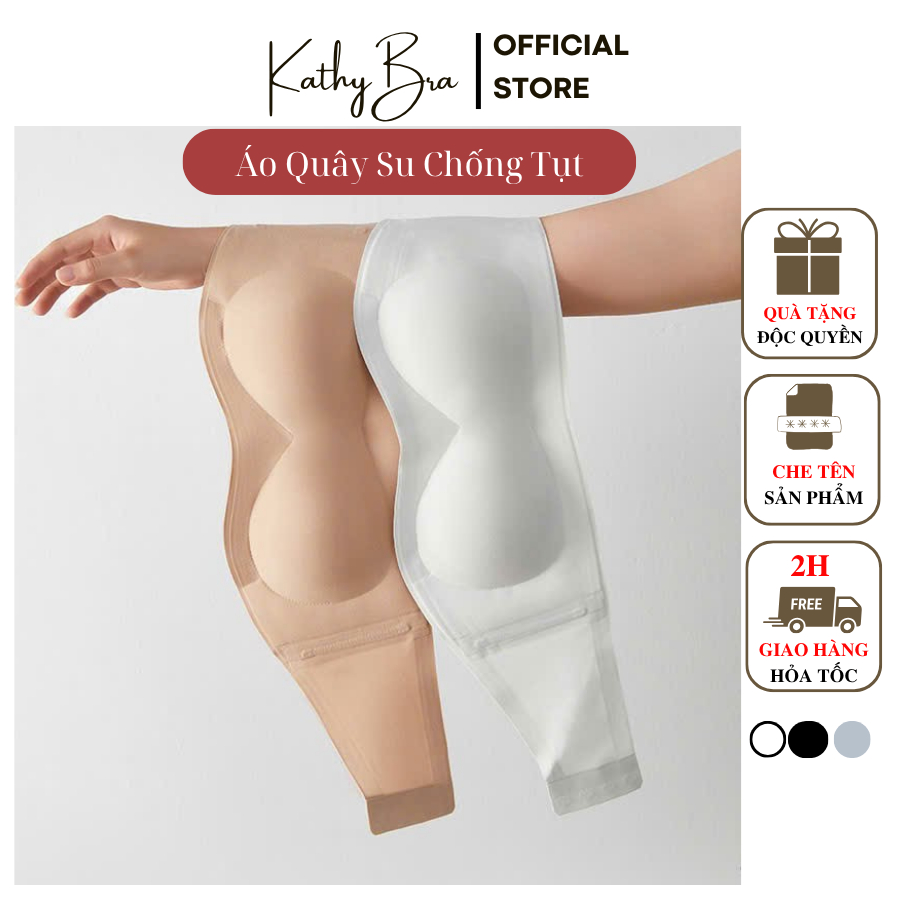 A44 [LÙI SIZE] Áo Quây Không Dây Chống Tụt Không Gọng Đệm Mỏng 1cm KATHY BRA Chất Su Đúc Không Lộ Vi