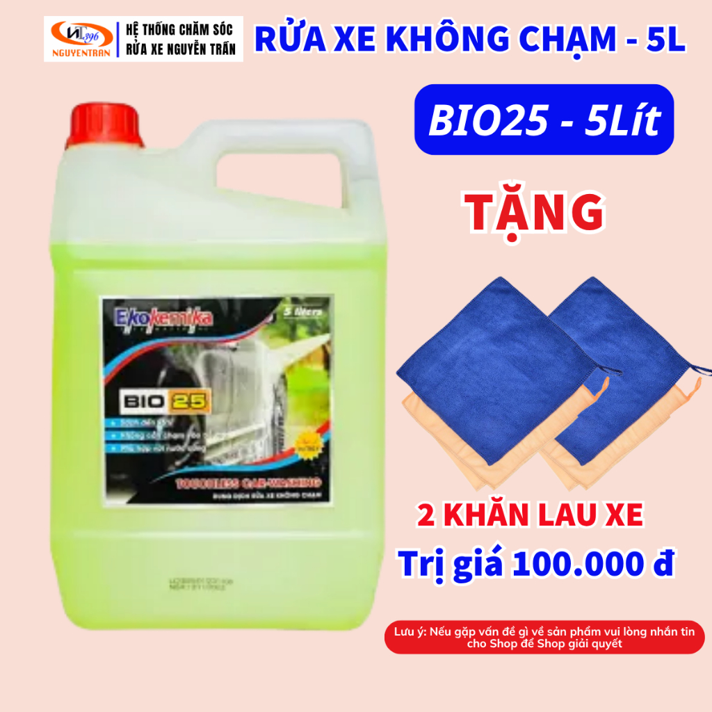 DUNG DỊCH RỬA XE KHÔNG CHẠM BIO 25 - 5L