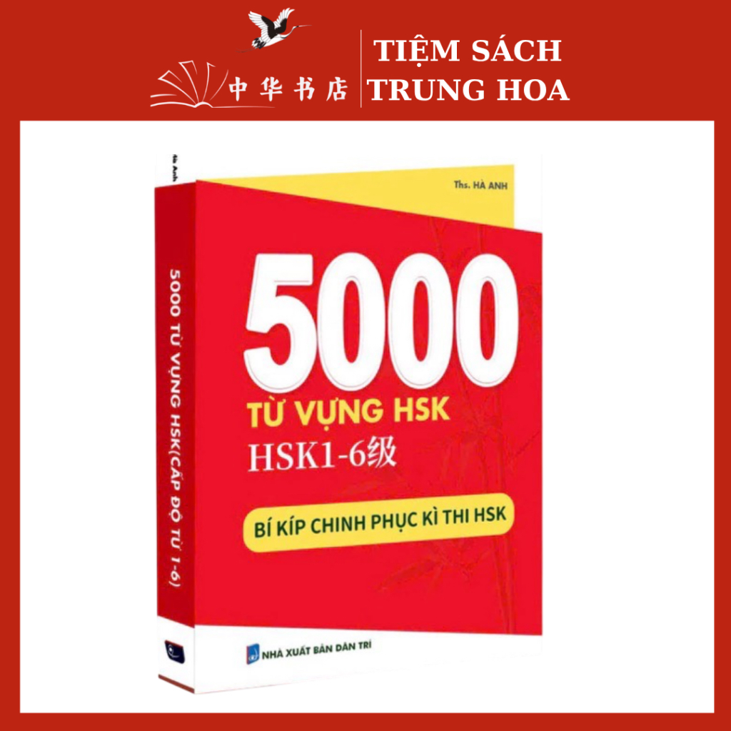 Sách-5000 Từ Vựng HSK1-6 Bí Kíp Chinh Phục Kì Thi HSK