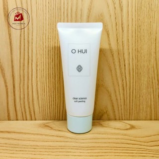 Tẩy da chết OHUI Clear Science Soft Peeling cao cấp 100ml 150ml
