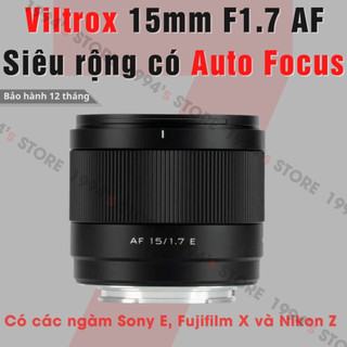  Ống kính Viltrox AF 15mm F1.7 lens siêu rộng nhỏ gọn có lấy nét tự động dành cho Sony E Fujifilm X và Nikon Z 