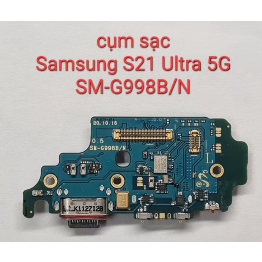 Cụm sạc zin Samsung S21 Ultra 5G SM-G998B