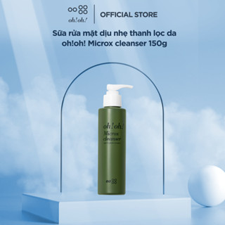 Sữa rửa mặt dịu nhẹ thanh lọc da oh!oh! Microx cleanser 150g