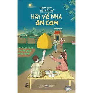 Sách -  Hôm Nay Nếu Có Thể Hãy Về Nhà Ăn Cơm - AZ