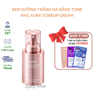 Kem Dưỡng Trắng Nâng Tone AHC Aura Secret ToneUp Cream Hàn Quốc Dưỡng da trắng hồng căng bóng mềm mịn da,50g Lylyshop 
