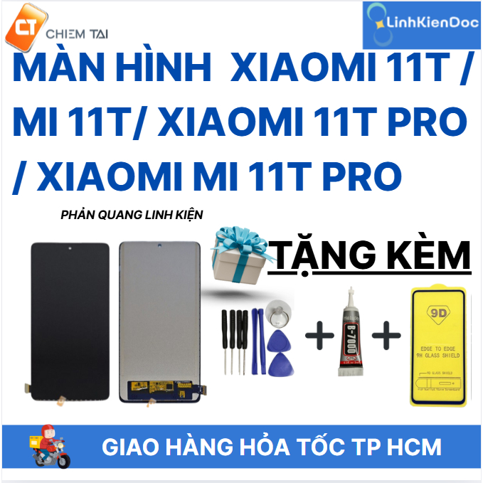 Màn hình  Xiaomi 11T / Mi 11T/ Xiaomi 11t Pro / Xiaomi Mi 11t Pro phản quang linh kiện