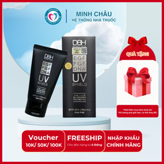[NHẬP KHẨU CHÍNH HÃNG] KEM CHỐNG NẮNG DBH- EGF/FGF/DNA UV SHIELD SPF47 PA+++
