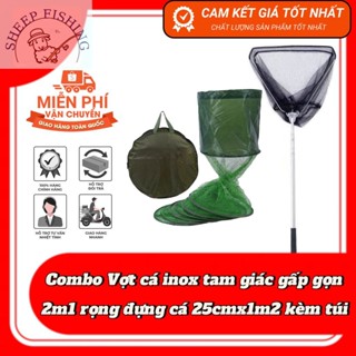  Combo Vợt cá inox tam giác gấp gọn 2m1 + rọng đựng cá 25cmx1m2 kèm túi 