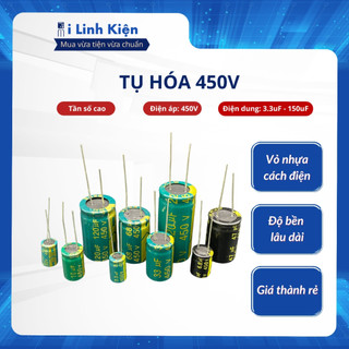 Tụ hóa 450V 3.3uF-150uF tần số cao