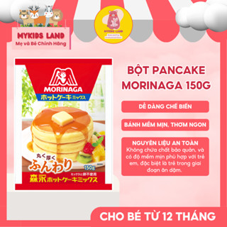 [DATE T4.2027] [TÚI 150G] Bột Làm Bánh Pancake MORINAGA Hot Cake Nhật Bản Cho Bé Từ 1 Tuổi - MỚI