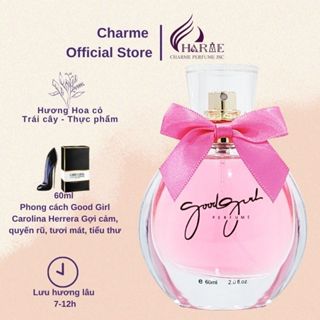 Nước hoa nữ Charme Good Girl 60ml ngọt ngào nhẹ nhàng nữ tính tiểu thư