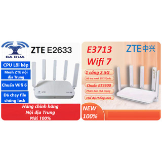  Bộ Phát Wifi Mesh Wifi 6 ZTE E2633 E2631 2633 AX3000 E3713 BE3600 