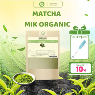 Bột Matcha MIK ORGANIC gói 100g, nguyên chất, pha chế đồ uống, làm bánh, pha matcha latte, matcha cold whisk