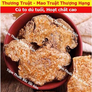 Thương Truật - Xương Truật - Mao Truật - Song Truật 100g