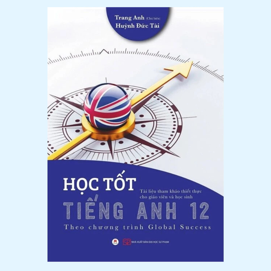 Sách - Học Tốt Tiếng Anh 12 (Theo Chương Trình Global Success) - HHB
