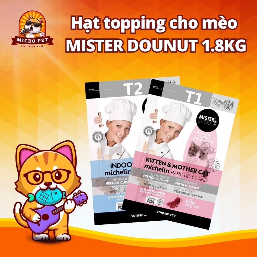 Hạt Mister Donut T1 T2 Gói 1.8kg Chiết Từ Bao 9kg Cho Mèo Con Và Mèo Trưởng Thành