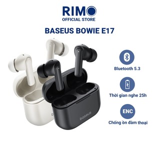  Tai nghe True Wireless Baseus Bowie E17 Bluetooth 5.3 pin sử dụng 25h 