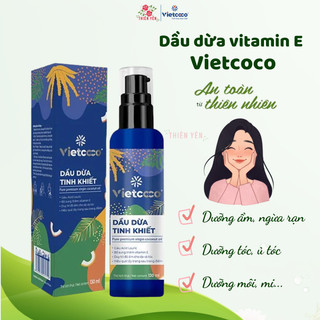    Dầu dừa tinh khiết mỹ phẩm Vietcoco   bổ sung VITAMIN E chai vòi nhấn 130ml - 250ml ủ tóc dưỡng da 