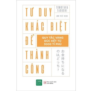 Sách - Tư Duy Khác Biệt Để Thành Công - NXB Lao Động