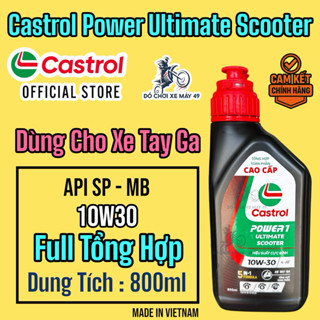  Nhớt TAY GA - Castrol   ĐEN   POWER 1 ULTIMATE SCOOTER 4T 10W30 API SP 800ml Chính hãng  >>>> 