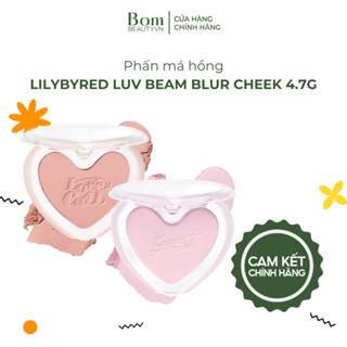 Phấn Má Hồng Lilybyred Luv Beam Blur Cheek 4.7g (T2-T6/2026)