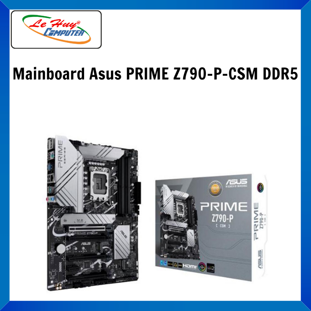Mainboard Asus PRIME Z790-P-CSM DDR5 - Hàng Chính Hãng