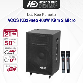  Loa Kéo Karaoke Acnos KB39neo 400w Kèm 2 micro HÀNG CHÍNH HÃNG Bảo hành 12 tháng 