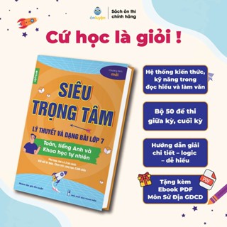 Lớp 7(bộ Kết nối, Cánh diều, Chân trời) - Sách Siêu trọng tâm môn Toán, Anh, KHTN- Nhà sách Ôn luyện